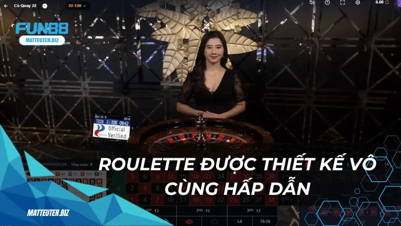 Roulette được thiết kế vô cùng hấp dẫn