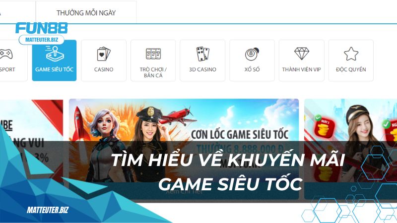 Những điều cần biết về khuyến mãi game siêu tốc tại Fun88