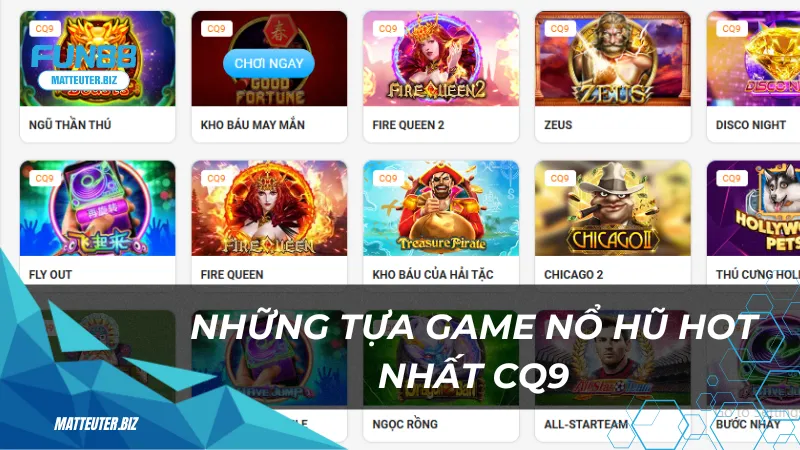 Những tựa game nổ hũ hot nhất CQ9